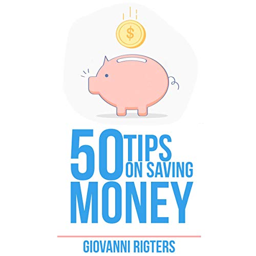 Cover of 50 Tips on Saving Money