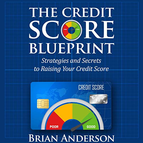 Cover of The Credit Score Blueprint: Strategies and Secrets to Raising Your Credit Score