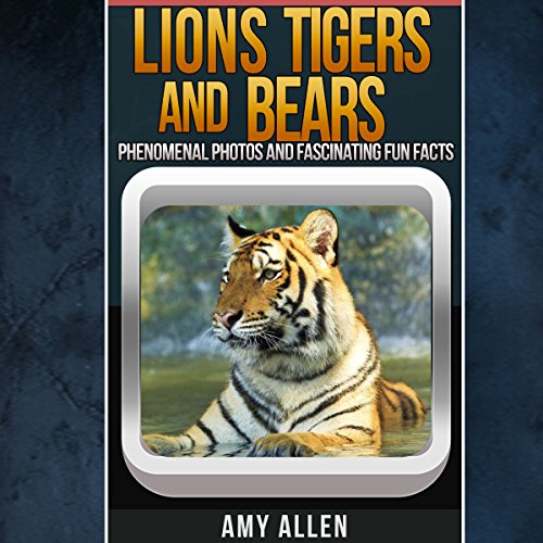 Cover of Lions, Tigers, and Bears