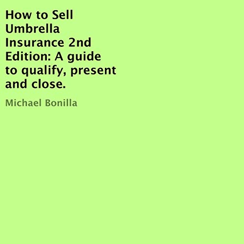 Cover of How to Sell Umbrella Insurance, 2nd Edition