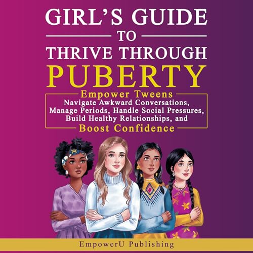 Cover of Girl’s Guide to Thrive Through Puberty