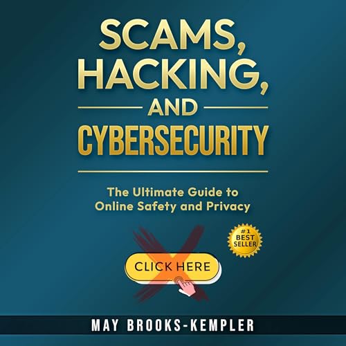 Cover of Scams, Hacking, and Cybersecurity