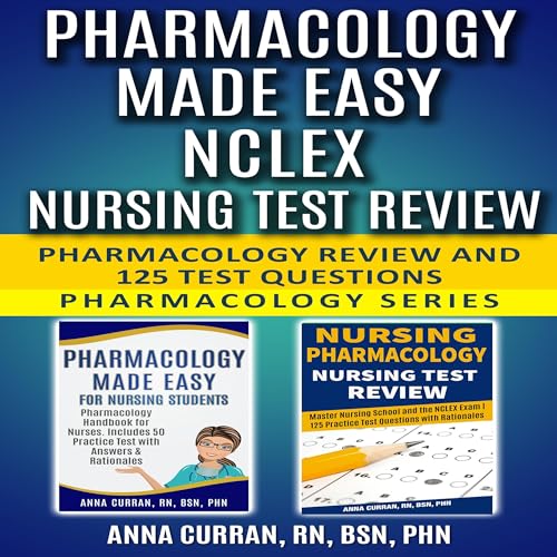Cover of Pharmacology Made Easy NCLEX Nursing Test Review: Pharmacology Review and 125 Test Questions Pharmacology Series
