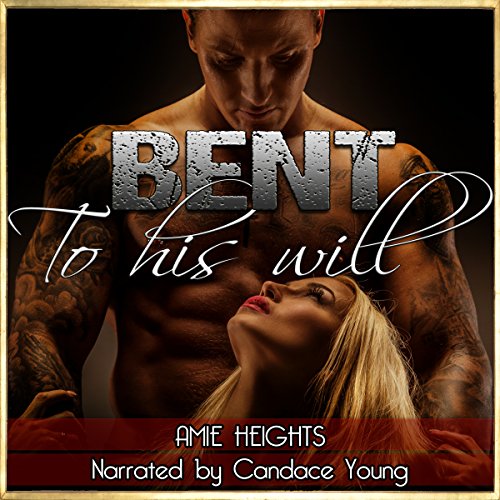 Cover of Bent to His Will