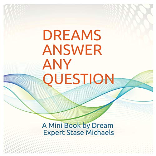 Cover of Dreams Answer Any Question