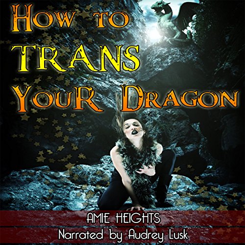 Cover of How to Trans Your Dragon