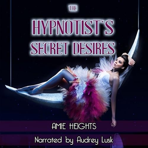 Cover of The Hypnotist's Secret Desires