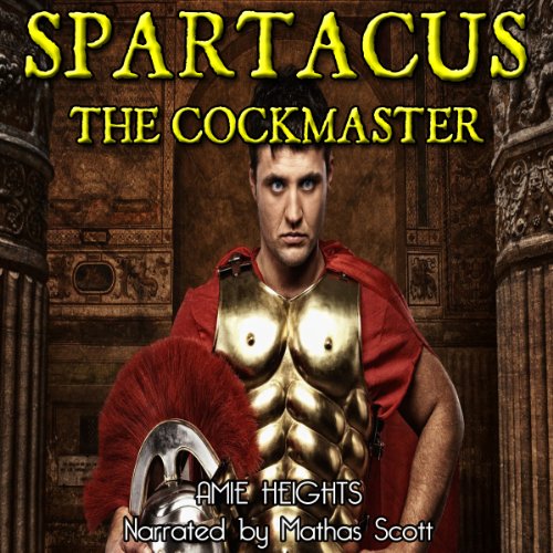 Cover of Spartacus the Cock Master and the Breeding of Persephone