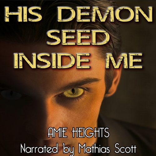 Cover of His Demon Seed Inside Me - Breeding with Evil
