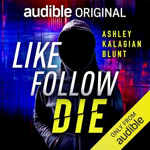 Cover of Like, Follow, Die