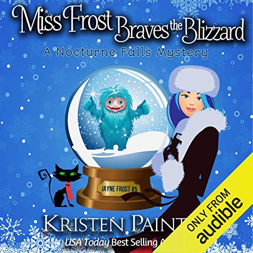 Cover of Miss Frost Braves the Blizzard: A Nocturne Falls Mystery