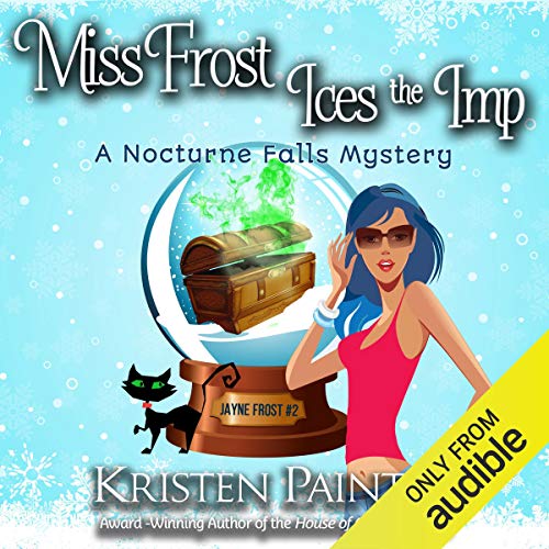 Cover of Miss Frost Ices the Imp: A Nocturne Falls Mystery