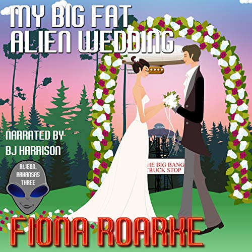 Cover of My Big Fat Alien Wedding
