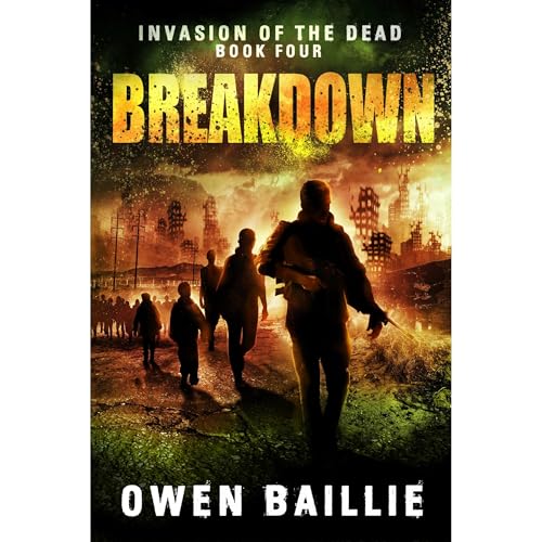 Cover of Breakdown (Invasion of the Dead, Book 4)