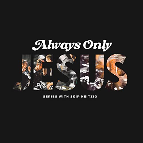 Cover of Always Only Jesus
