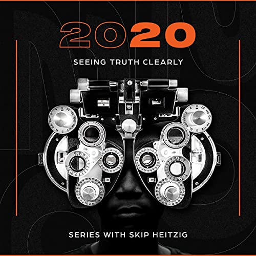 Cover of 20/20: Seeing Truth Clearly