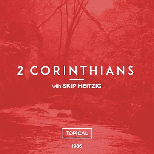 Cover of 47 2 Corinthians - Topical - 1986