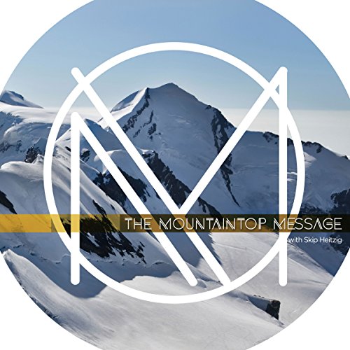 Cover of The Mountaintop Message