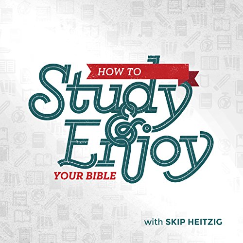 Cover of How to Study and Enjoy Your Bible