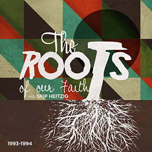 Cover of The Roots of Our Faith