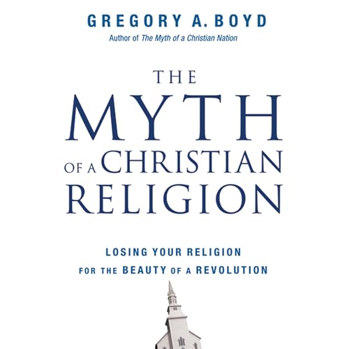 Cover of The Myth of a Christian Religion
