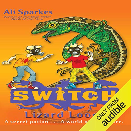 Cover of S.W.I.T.C.H.: Lizard Loopy and Other Stories