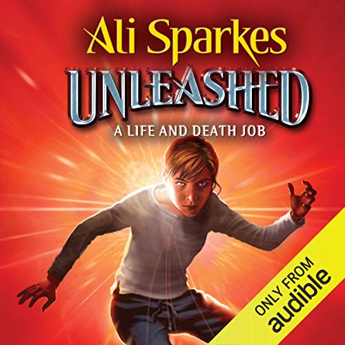 Cover of Unleashed: A Life and Death Job