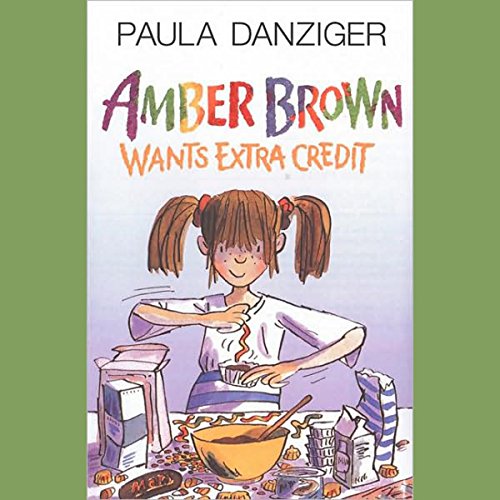 Cover of Amber Brown Wants Extra Credit