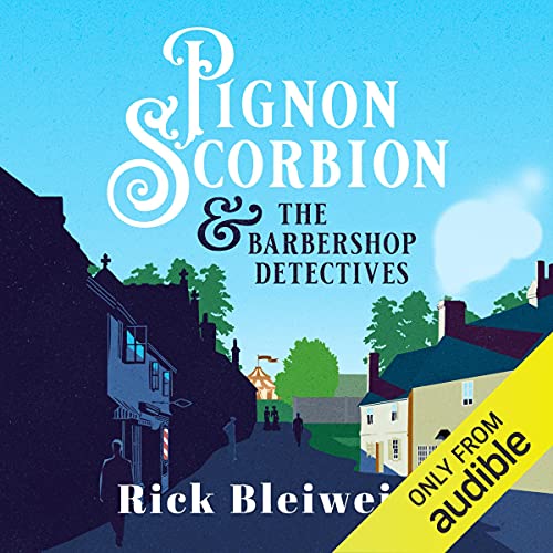 Cover of Pignon Scorbion & the Barbershop Detectives