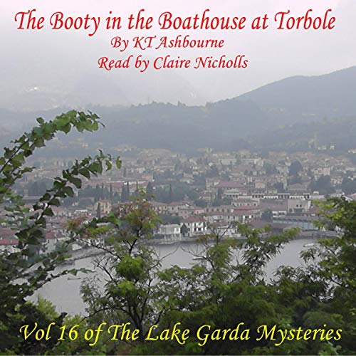 Cover of The Booty in the Boathouse at Torbole