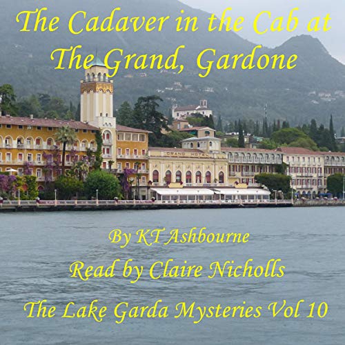 Cover of The Cadaver in the Cab at The Grand, Gardone