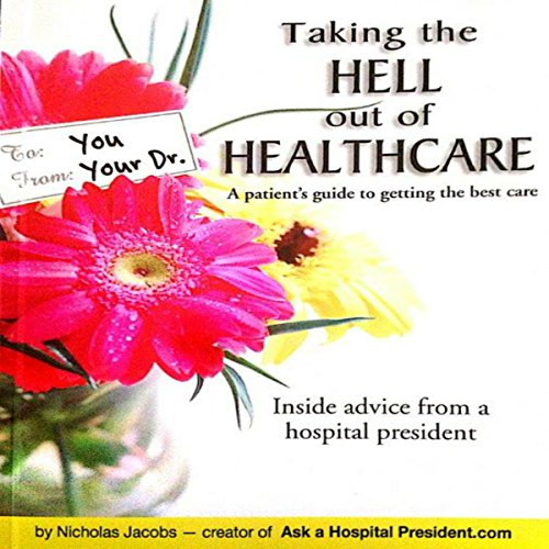 Cover of Taking the Hell Out of Healthcare