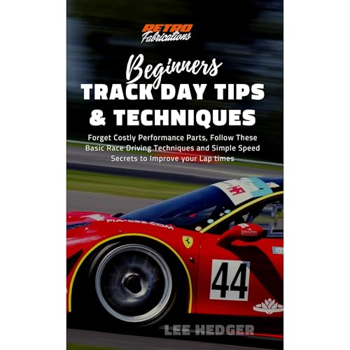 Cover of Beginners Track Day Tips and Techniques