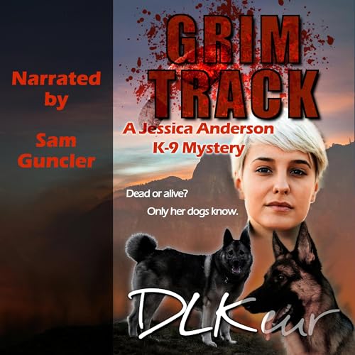 Cover of Grim Track: A Jessica Anderson K-9 Mystery