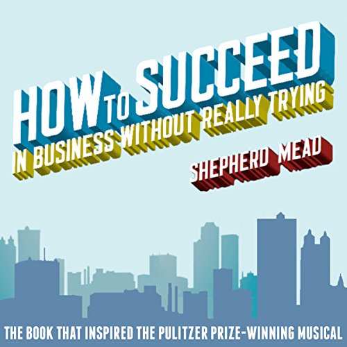 Cover of How to Succeed in Business Without Really Trying