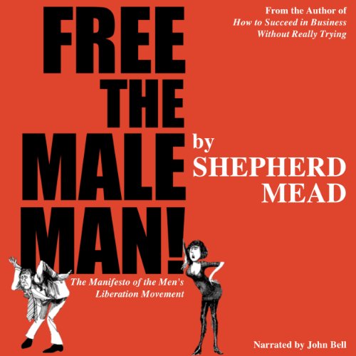 Cover of Free the Male Man!