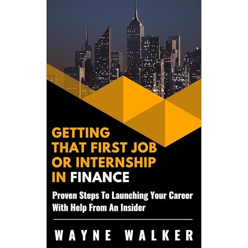 Cover of Getting That First Job Or Internship In Finance