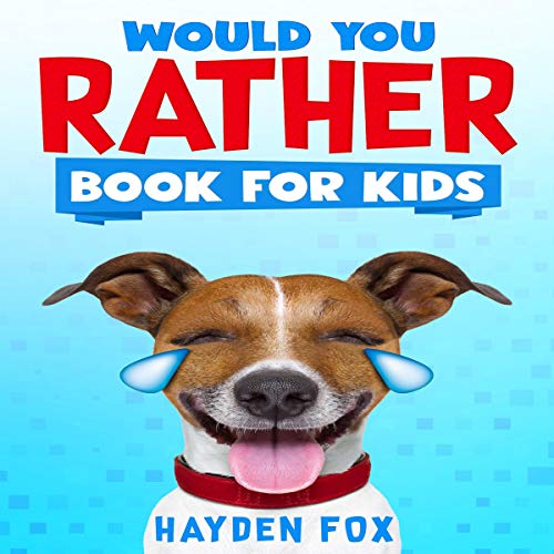 Cover of Would You Rather Book for Kids