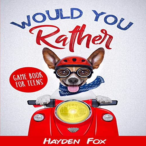 Cover of Would You Rather: Game Book for Teens