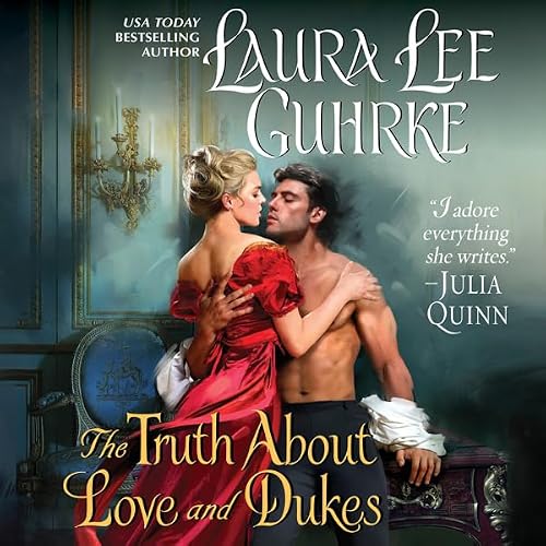 Cover of The Truth About Love and Dukes