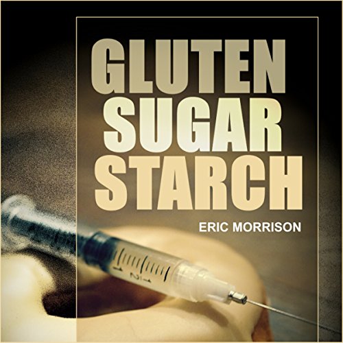 Cover of Gluten, Sugar, Starch