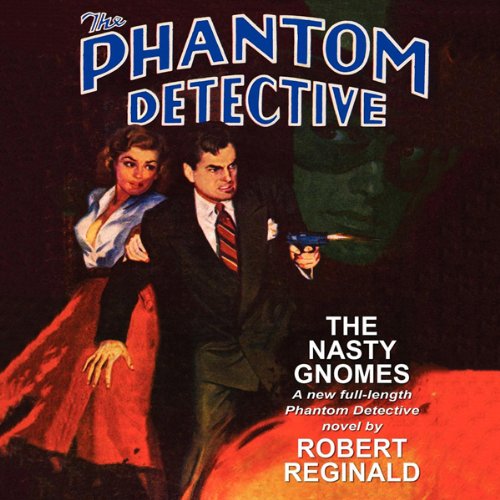 Cover of The Phantom Detective: The Nasty Gnomes