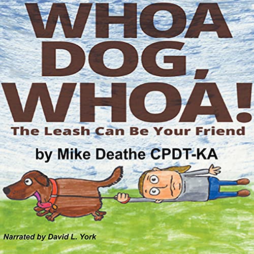 Cover of Whoa Dog, Whoa!