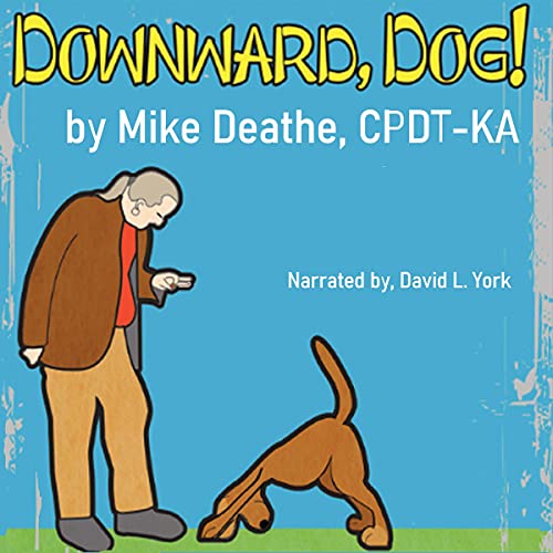 Cover of Downward, Dog!