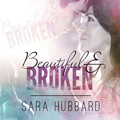 Cover of Beautiful and Broken