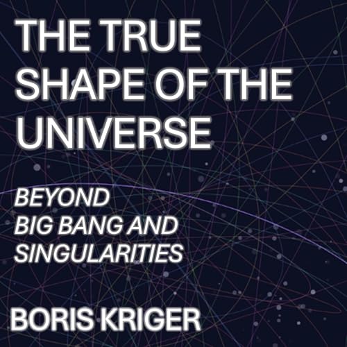 Cover of The True Shape of the Universe
