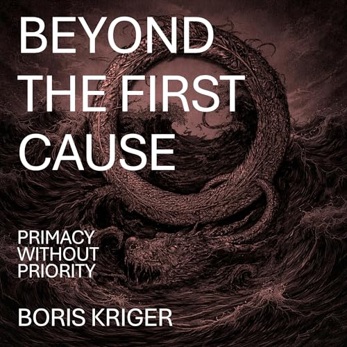 Cover of Beyond the First Cause: Primacy without Priority