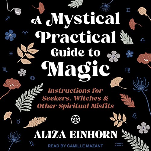 Cover of A Mystical Practical Guide to Magic