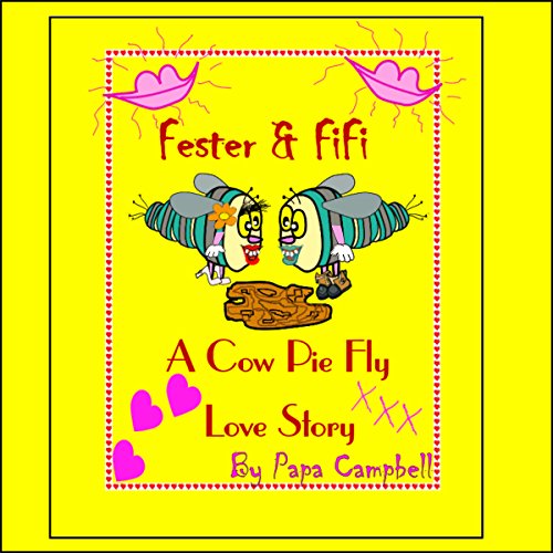 Cover of Fester & Fifi: A Cow Pie Fly Love Story