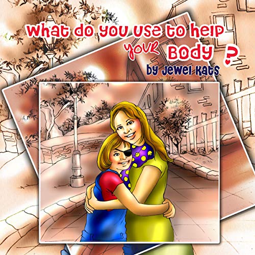 Cover of What Do You Use to Help Your Body?